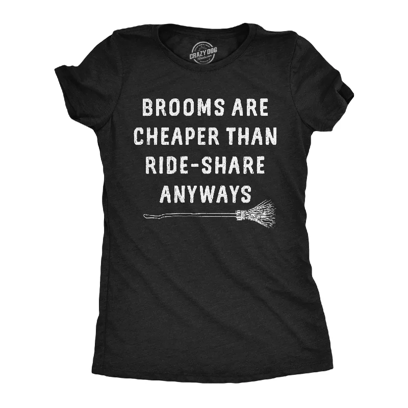 Puff Sleeve Women T Shirt for a Fashion - Forward LookBrooms Are Cheaper Than Ride Share Anyways Women's T Shirt