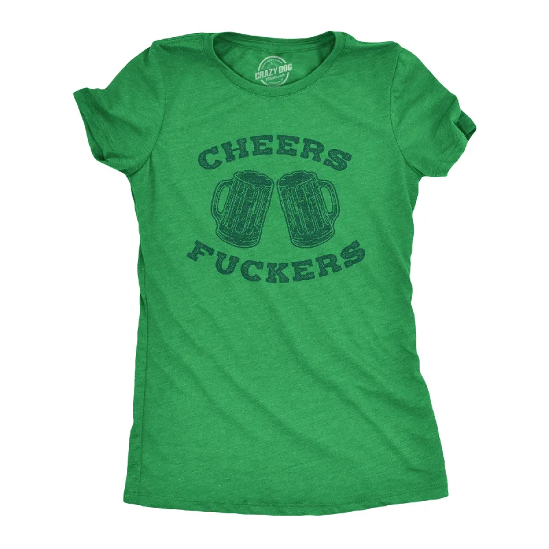 Graphic Print Women T Shirt for a Trendy StatementCheers Fuckers Women's T Shirt