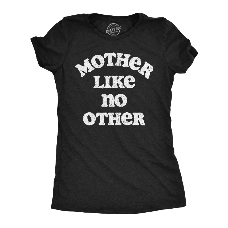 V - Neck Women T Shirt to Enhance the NecklineMother Like No Other Women's T Shirt