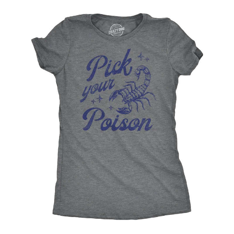 V - Neck Women T Shirt to Enhance the NecklinePick Your Poison Women's T Shirt