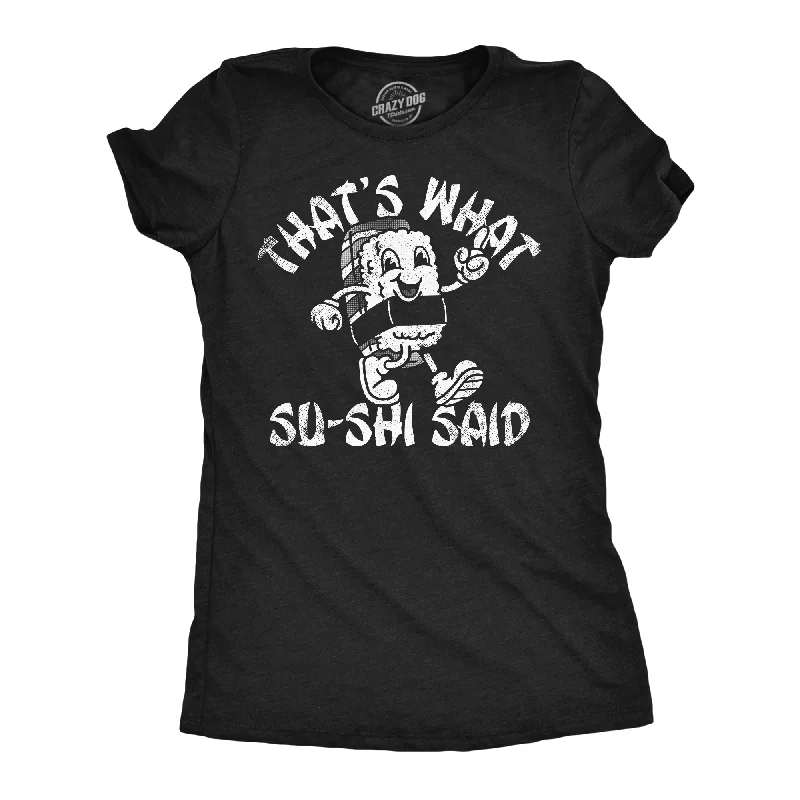 Plus Size Women T Shirt for a Comfortable and Flattering FitThats What Su Shi Said Women's T Shirt