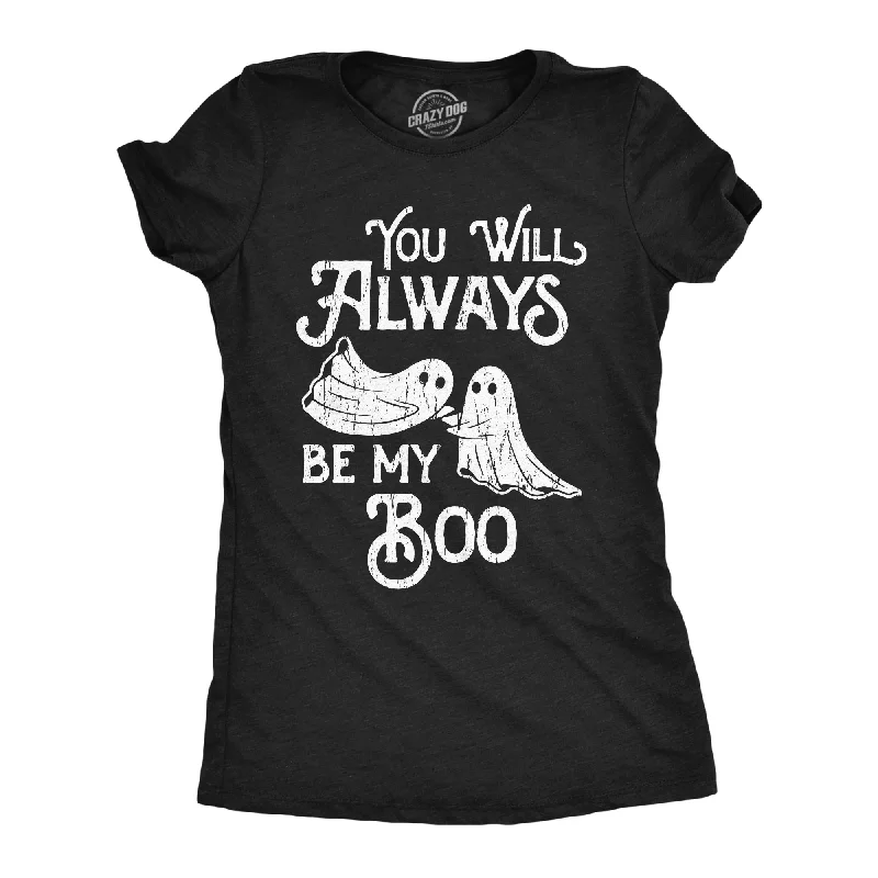 Plus Size Women T Shirt for a Comfortable and Flattering FitYou Will Always Be My Boo Women's T Shirt